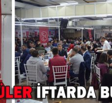 ÜLKÜCÜLER İFTARDA BULUŞTU