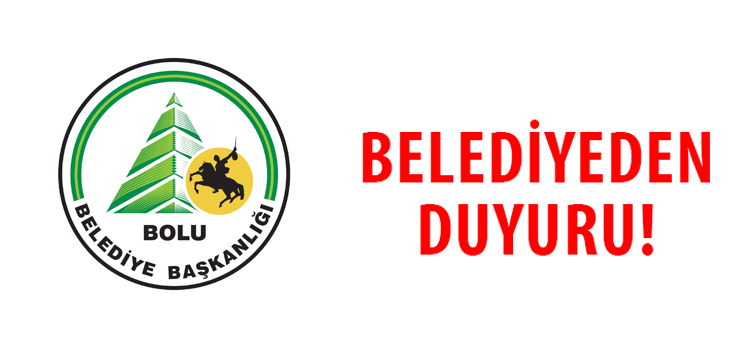 BELEDİYEDEN DUYURU