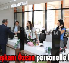 Belediye Başkanı Özcan personelle bayramlaştı