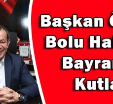 Başkan Özcan  Bolu Halkının  Bayramını  Kutladı