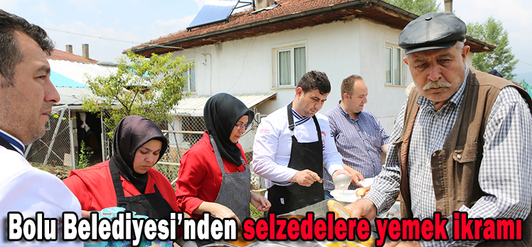 Bolu Belediyesi’nden selzedelere yemek ikramı