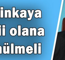 Çetinkaya: Tabii olana dönülmeli