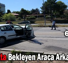 Kırmızı ışıkta bekleyen araca arkadan çarptı: 6 yaralı