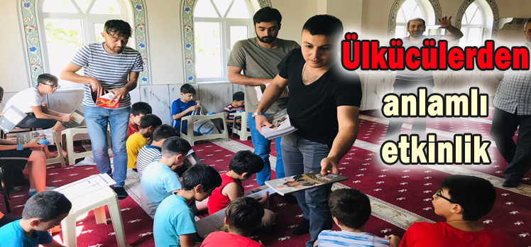 ÜLKÜCÜLERDEN ANLAMLI ETKİNLİK