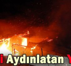 Geceyi Aydınlatan Yangın