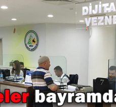 Vezneler bayramda açık