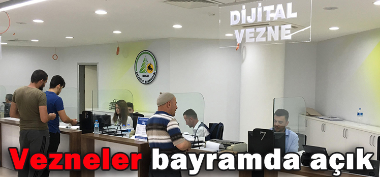 Vezneler bayramda açık