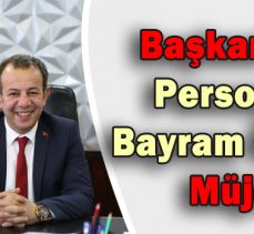 Başkan’dan Personele Bayram Öncesi Müjde