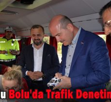 Bakan Soylu Bolu’da Trafik Denetimine Katıldı