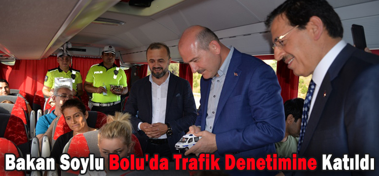 Bakan Soylu Bolu’da Trafik Denetimine Katıldı