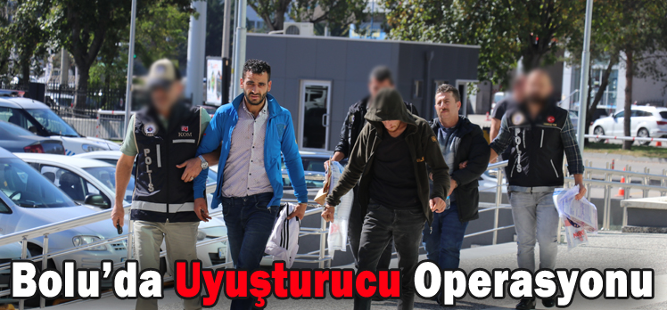 Bolu’da Uyuşturucu Operasyonu