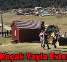 Bolu’da Kaçak Yayla Evleri Yıkıldı