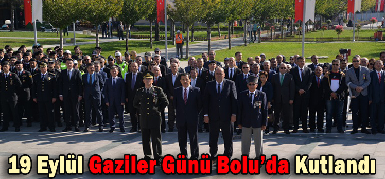 19 Eylül Gaziler Günü Bolu’da Kutlandı