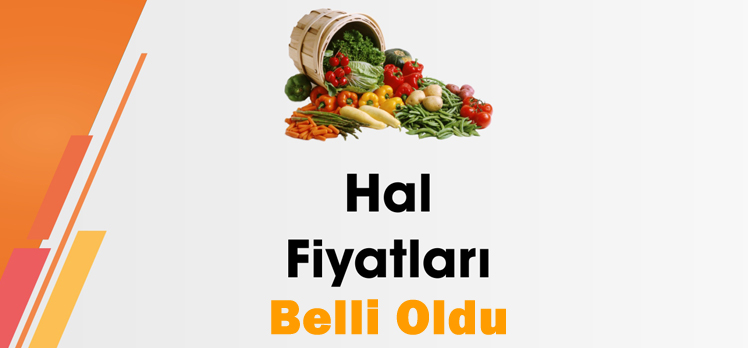 Hal Fiyat Listesi Belli Oldu