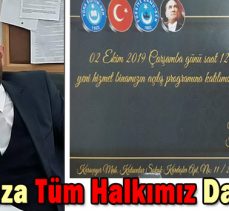 Açılışımıza Tüm Halkımız Davetlidir!