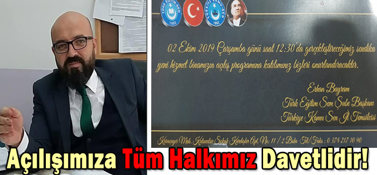 Açılışımıza Tüm Halkımız Davetlidir!