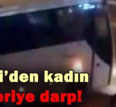 Taksici’den kadın müşteriye darp!