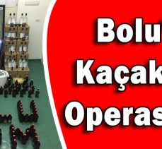 Bolu’da Kaçak İçki Operasyonu