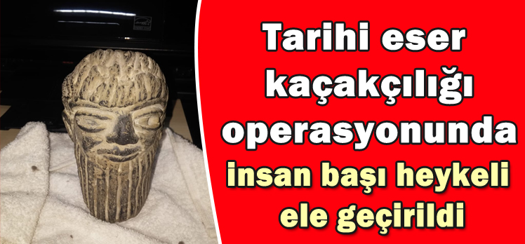 Tarihi eser kaçakçılığı operasyonu