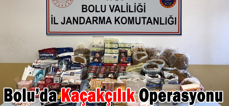 Bolu’da Kaçakçılık Operasyonu