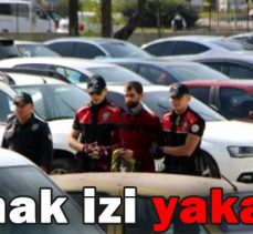 Parmak izi yakalattı