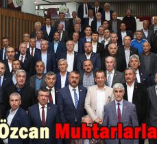 Başkan Özcan Muhtarlarla Buluştu