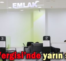 Emlak Vergisi’nde yarın son gün