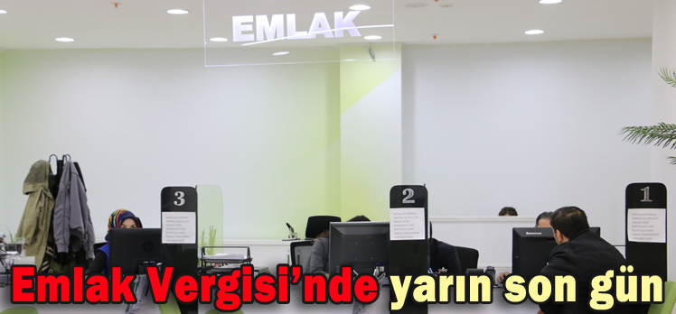 Emlak Vergisi’nde yarın son gün