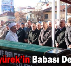 Coşkunyürek’in Babası Defnedildi