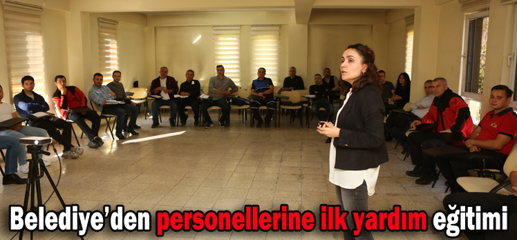 Belediye’den personellerine ilk yardım eğitimi