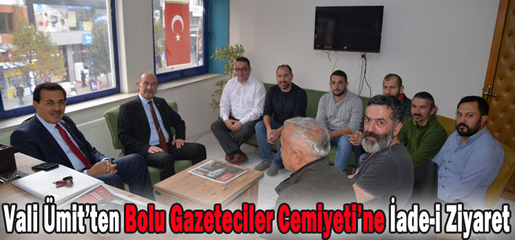 Vali Ümit’ten Bolu Gazeteciler Cemiyeti’ne İade-i Ziyaret