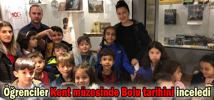 Öğrenciler Kent müzesinde Bolu tarihini inceledi