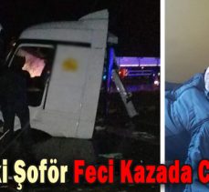 Bolulu İki Şoför Feci Kazada Can Verdi