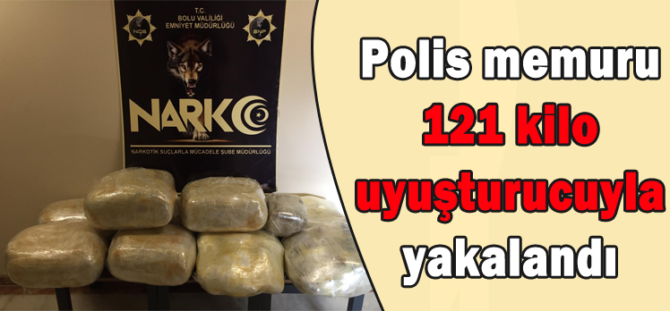 Polis memuru 121 kilo uyuşturucuyla yakalandı