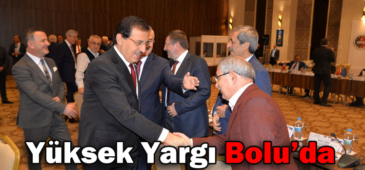 Yüksek Yargı Bolu’da