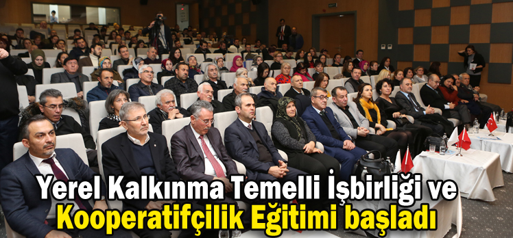 Yerel Kalkınma Temelli İşbirliği ve Kooperatifçilik Eğitimi başladı