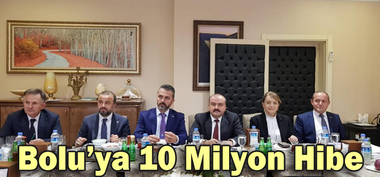 Bolu’ya 10 Milyon Hibe