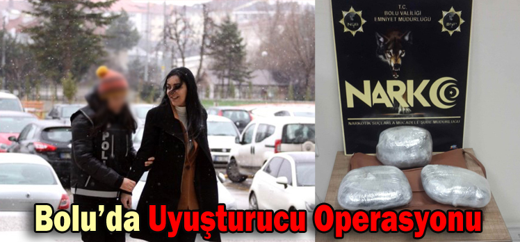 Bolu’da Uyuşturucu Operasyonu