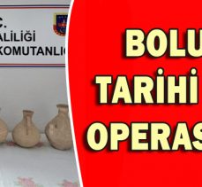 BOLU’DA TARİHİ ESER OPERASYONU