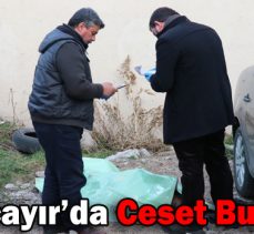 Karaçayır’da Ceset Bulundu