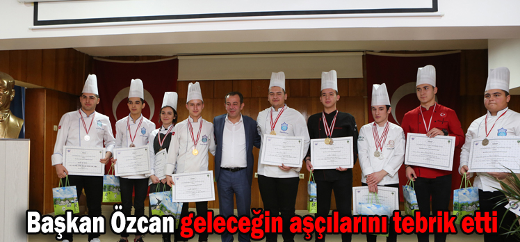 Başkan Özcan geleceğin aşçılarını tebrik etti