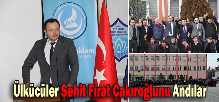 Ülkücüler Şehit Fırat Çakıroğlunu Andılar