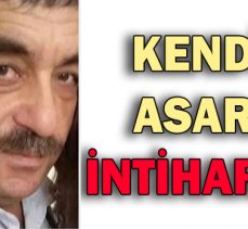 KENDİNİ ASARAK İNTİHAR ETTİ