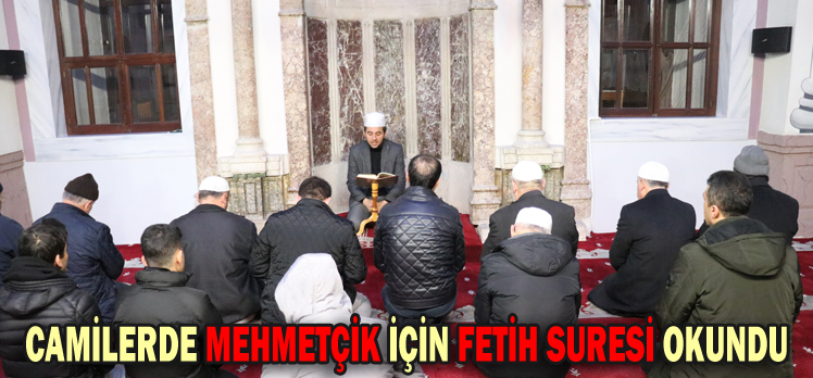 CAMİLERDE MEHMETÇİK İÇİN FETİH SURESİ OKUNDU