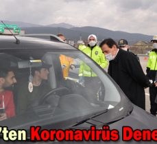 Vali Ümit’ten Koronavirüs Denetlemeleri