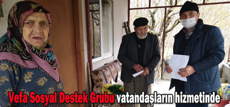 Vefa Sosyal Destek Grubu vatandaşların hizmetinde