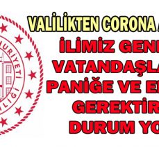 VALİLİKTEN CORONA AÇIKLAMASI