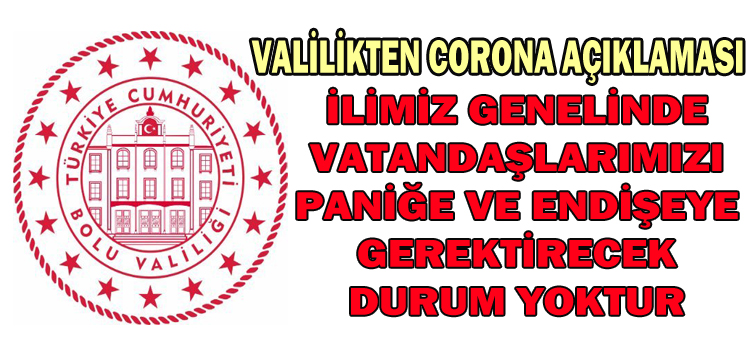 VALİLİKTEN CORONA AÇIKLAMASI