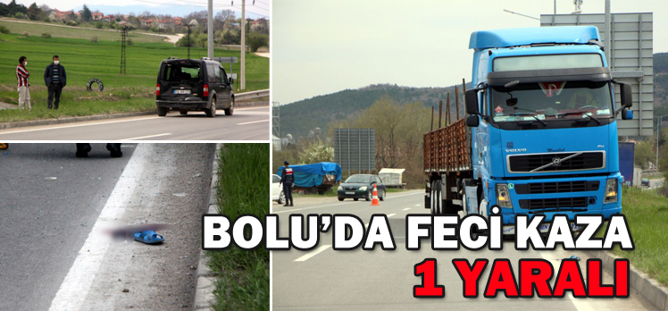 BOLU’DA FECİ KAZA: 1 YARALI