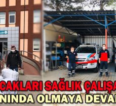 ÜLKÜ OCAKLARI SAĞLIK ÇALIŞANLARININ YANINDA OLMAYA DEVAM EDİYOR